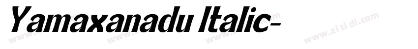 Yamaxanadu Italic字体转换